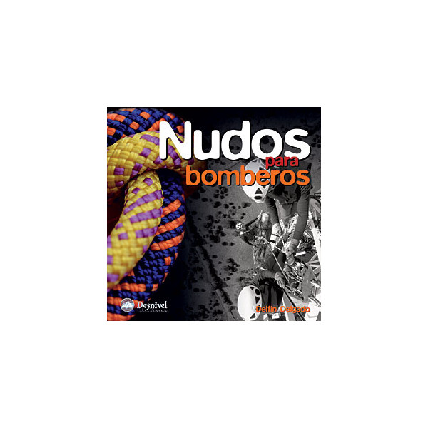 Manual de Nudos para bomberos, profesionales y cuerpos de rescate